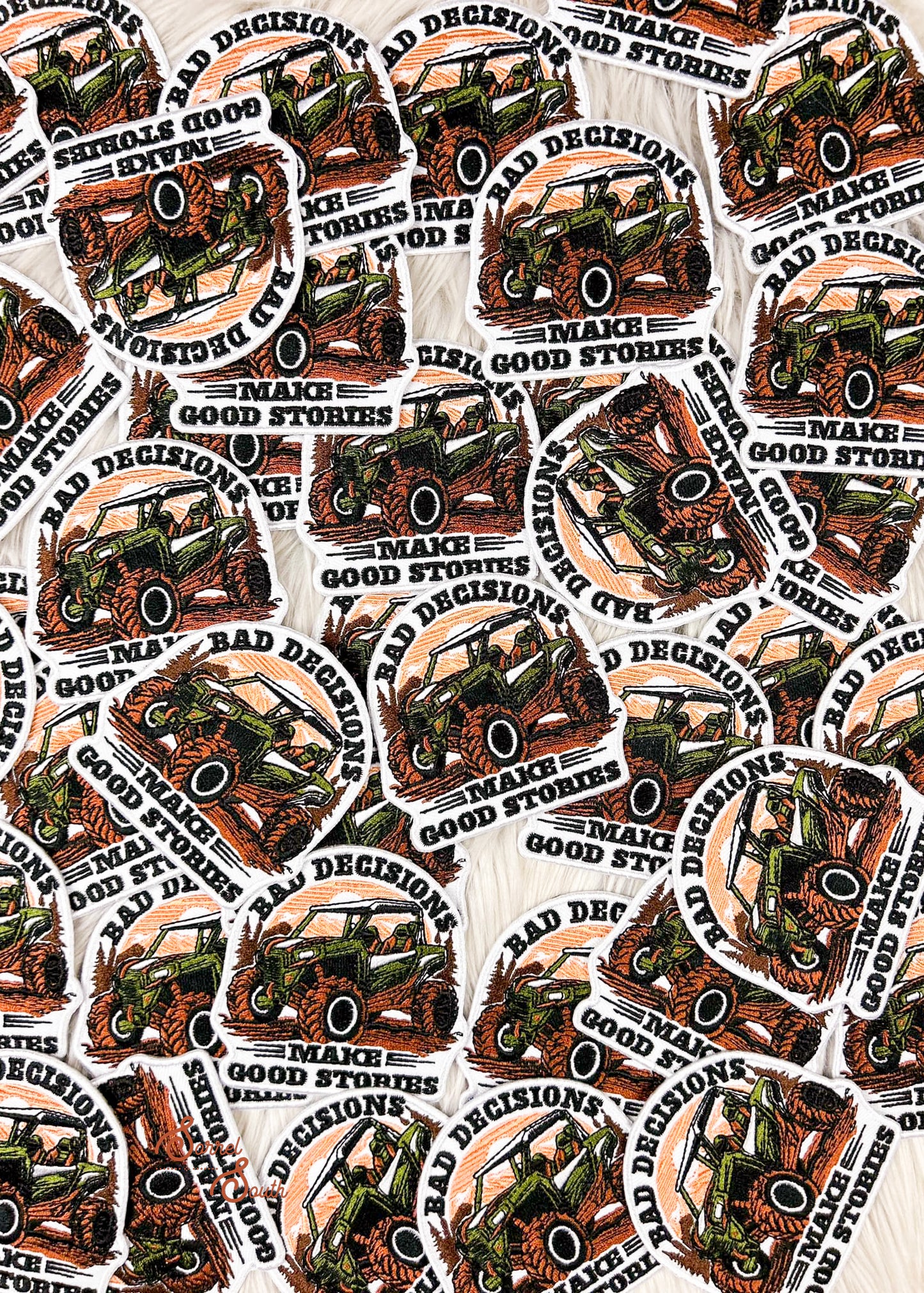 Bad Decisions Make Good Stories Patch adhesive patch Sorrel South