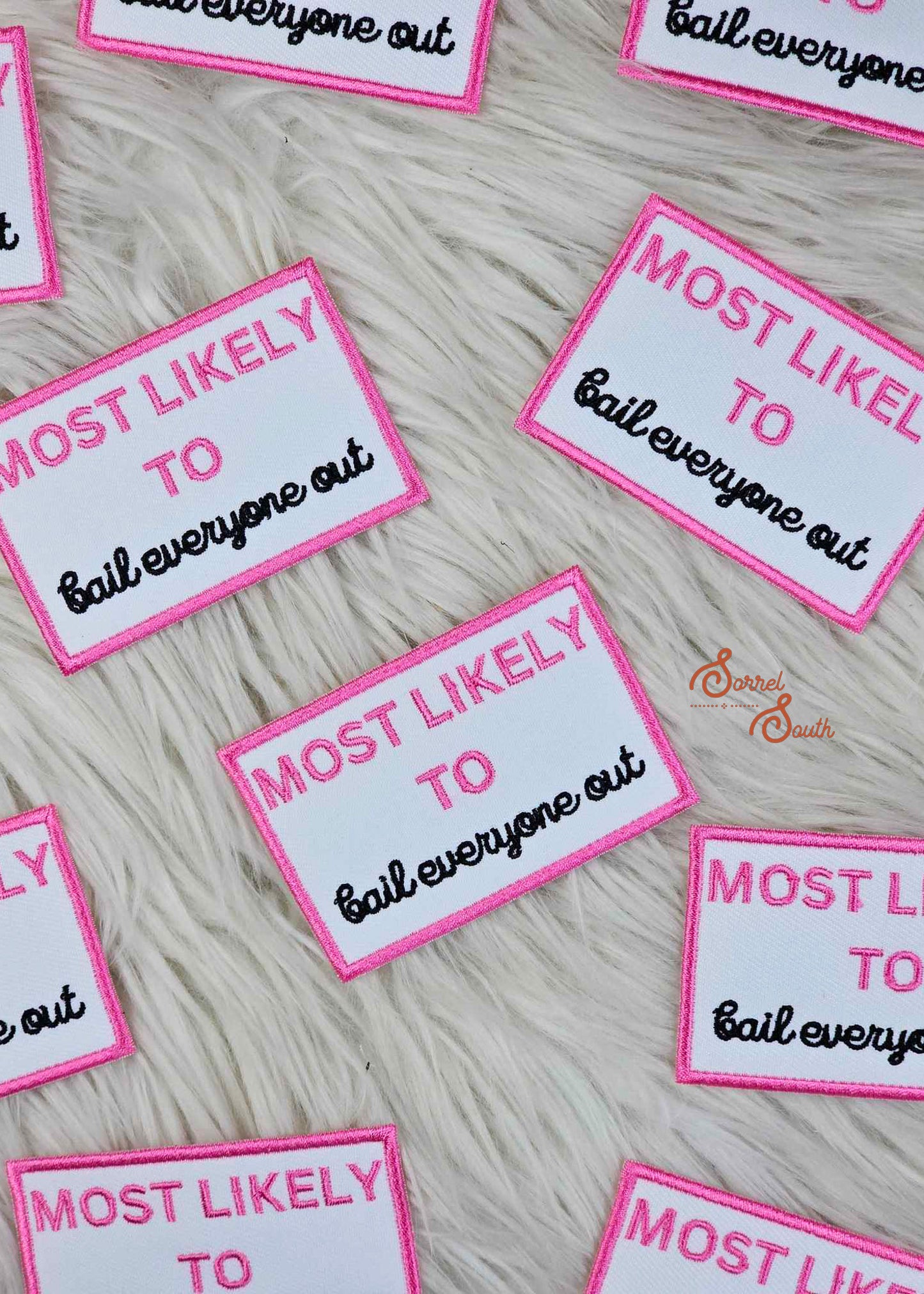 Bail Everyone Out Bachelorette Collection Patch adhesive patch Sorrel South