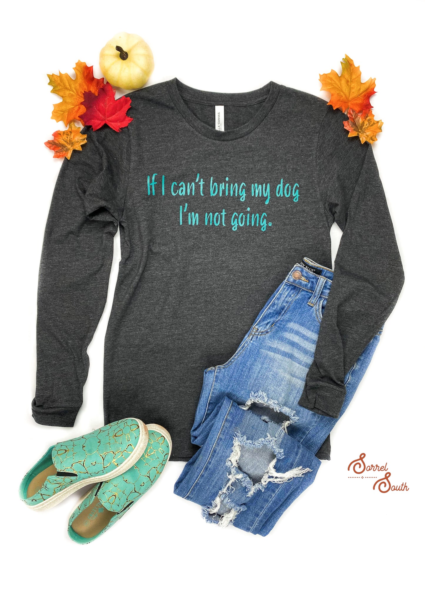 If I Can't Bring My Dog I'm Not Going Transfer screenprint transfer Sorrel South