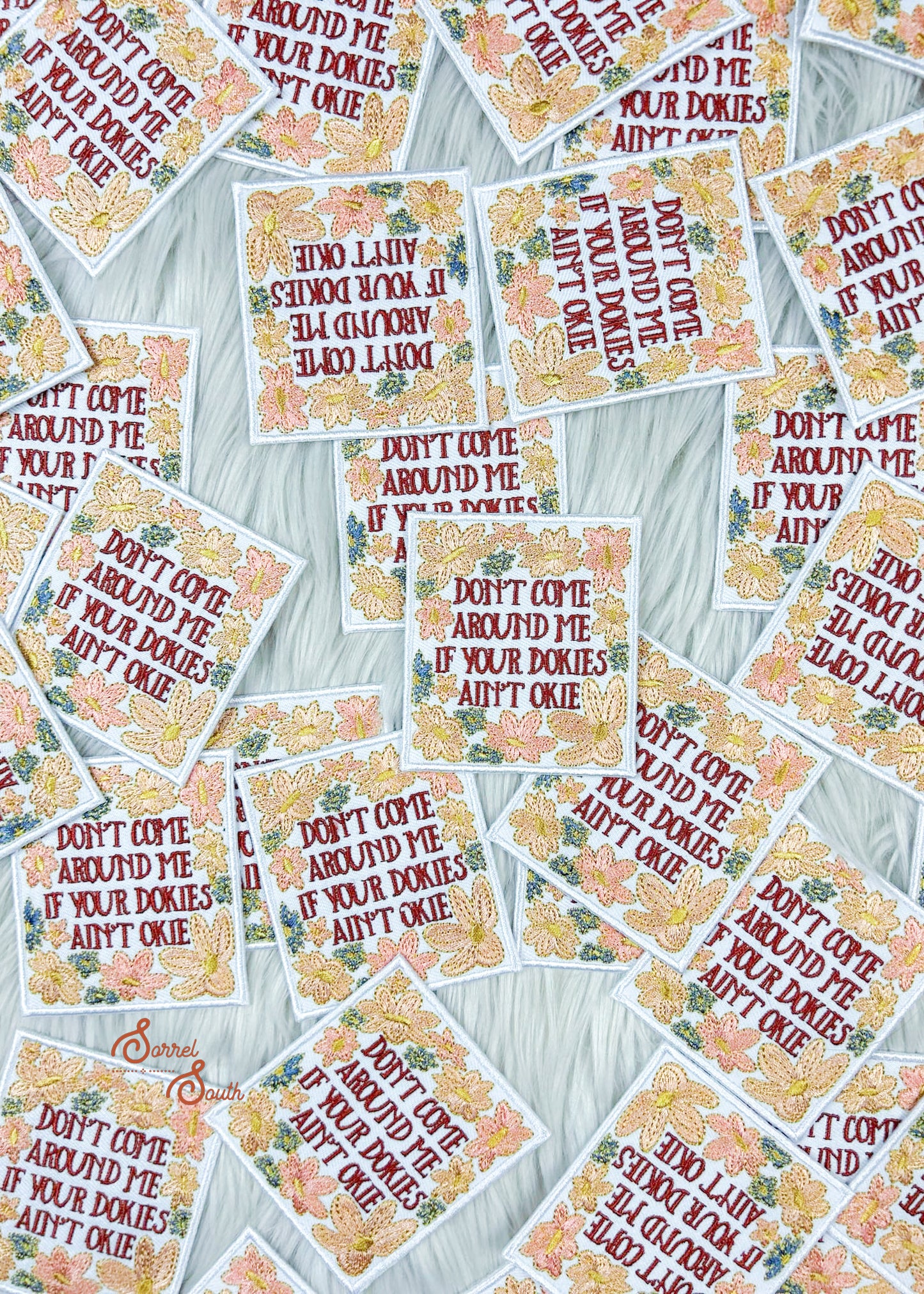 If Your Dokies Ain't Okie Patch adhesive patch Sorrel South