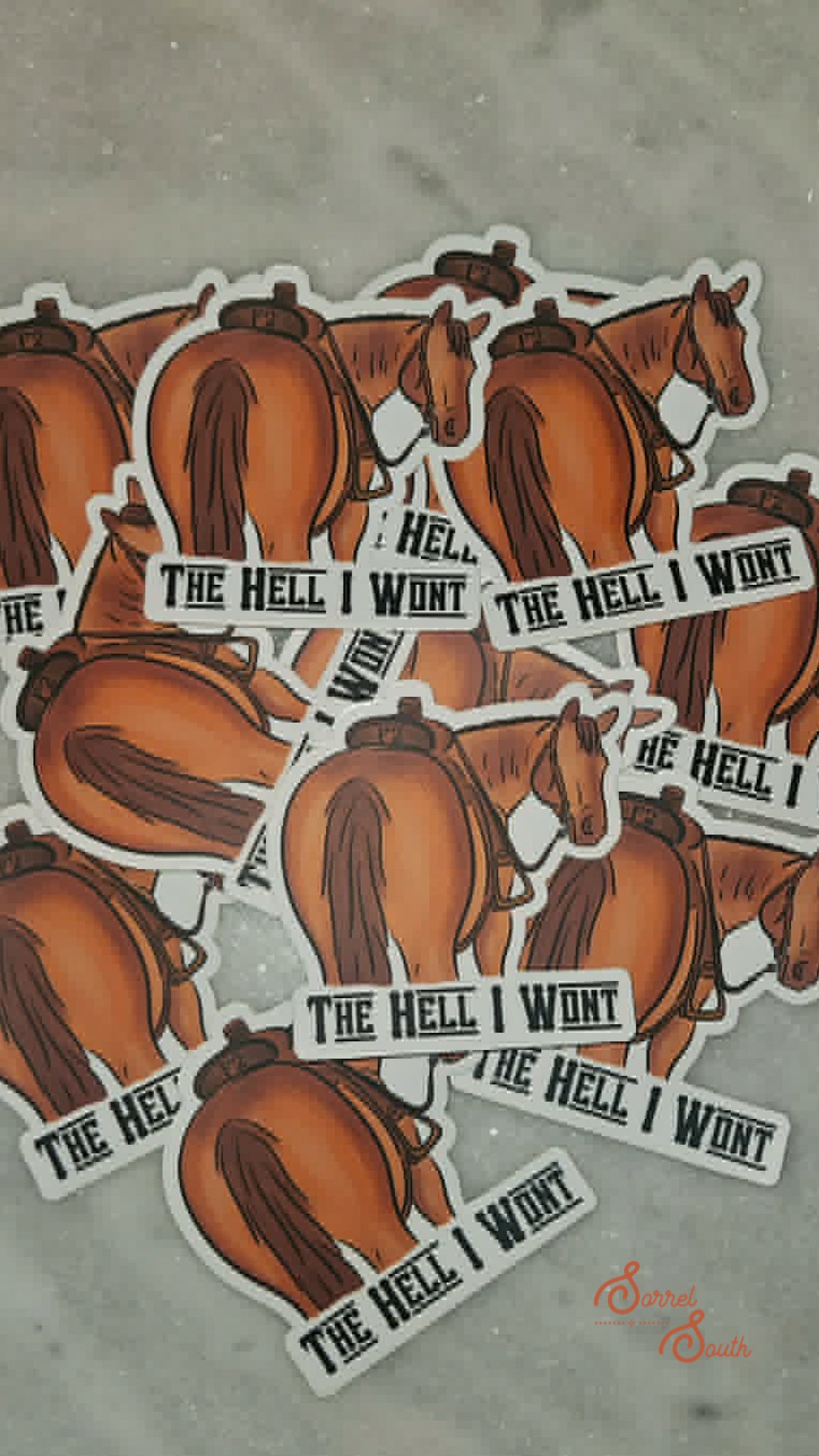The Hell I Won't Sticker - Pack of 5 sticker Sorrel South