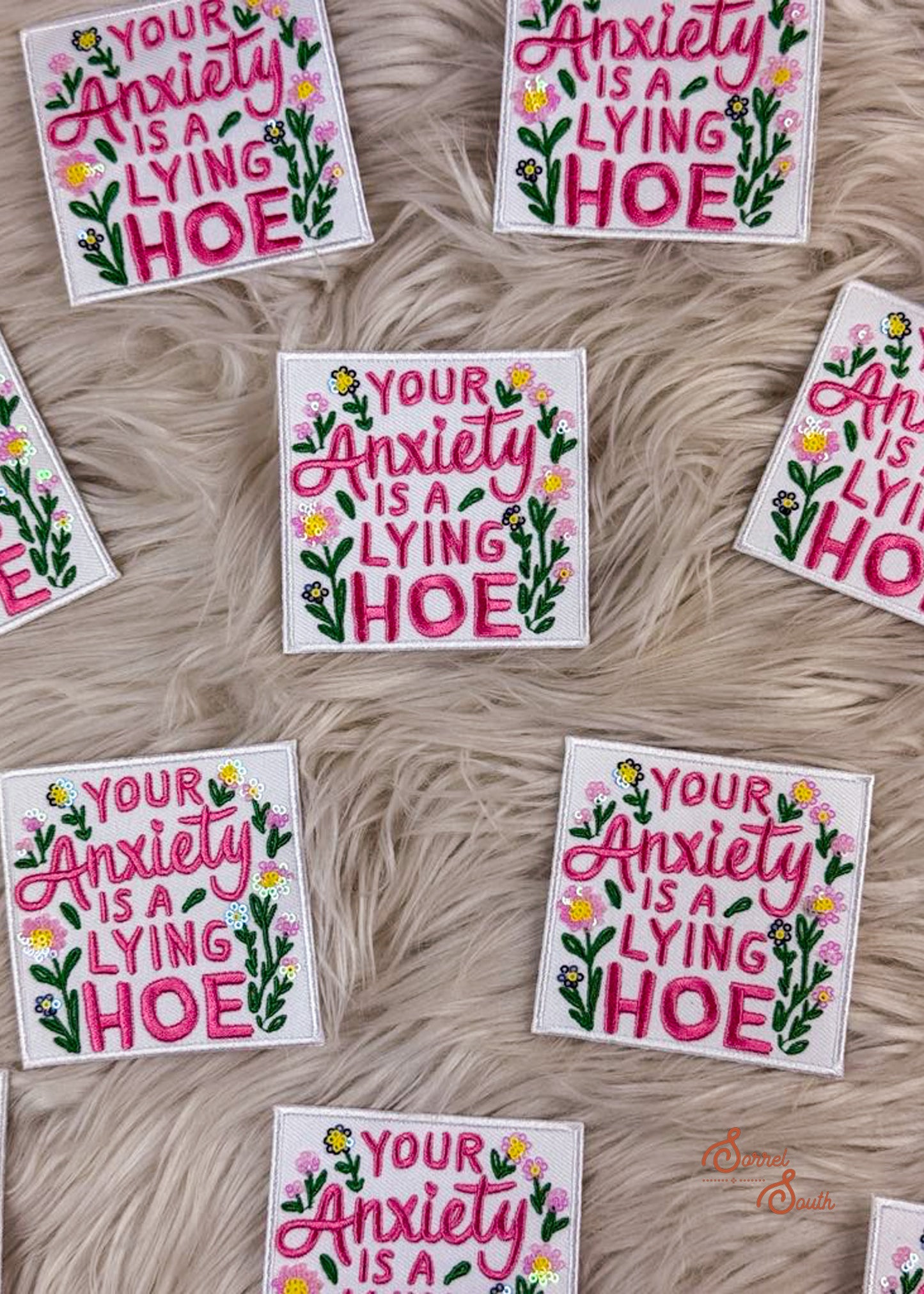 Your Anxiety Is A Lying Hoe Patch adhesive patch Sorrel South