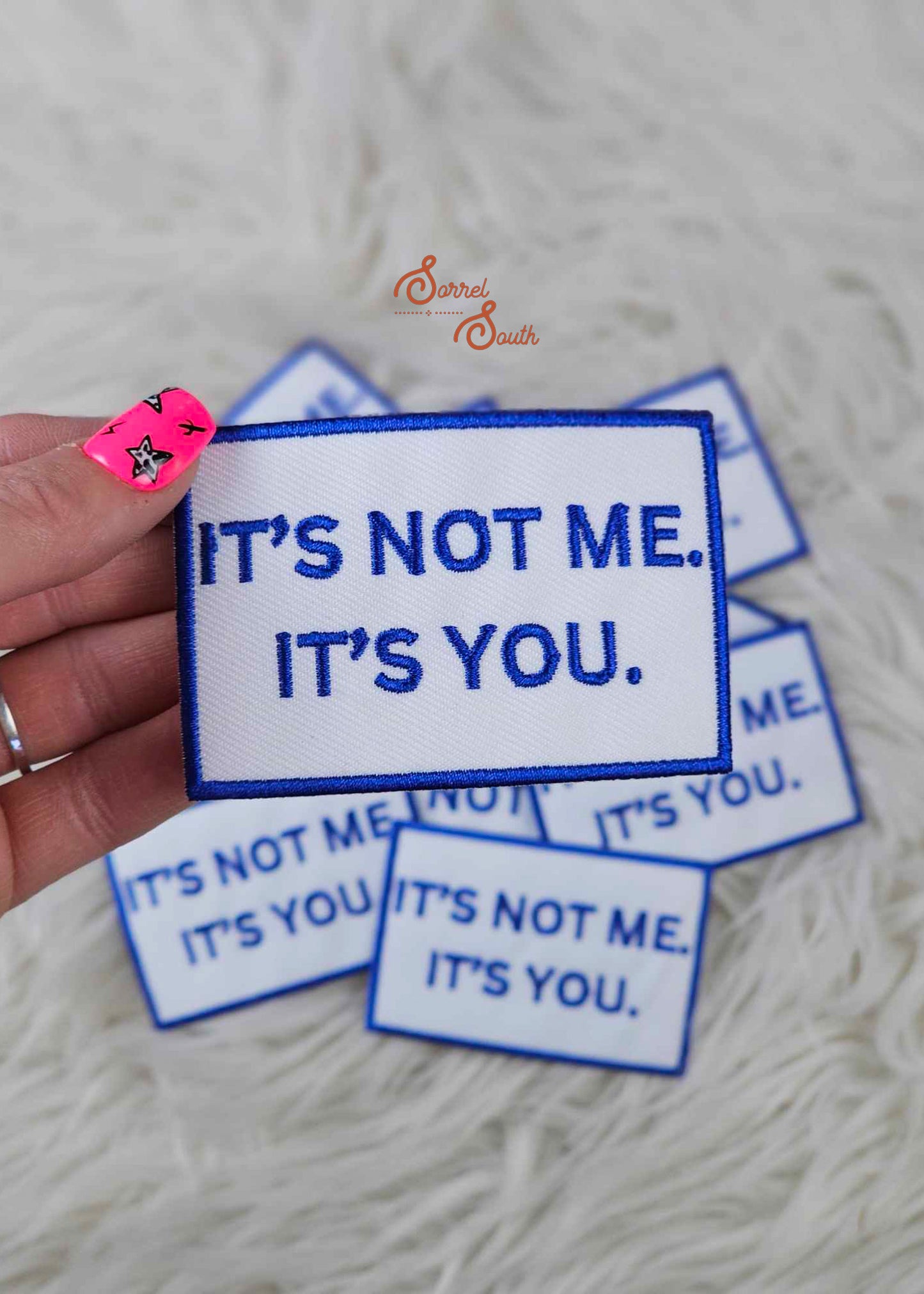 Blue It's Not Me It's You Patch adhesive patch Sorrel South