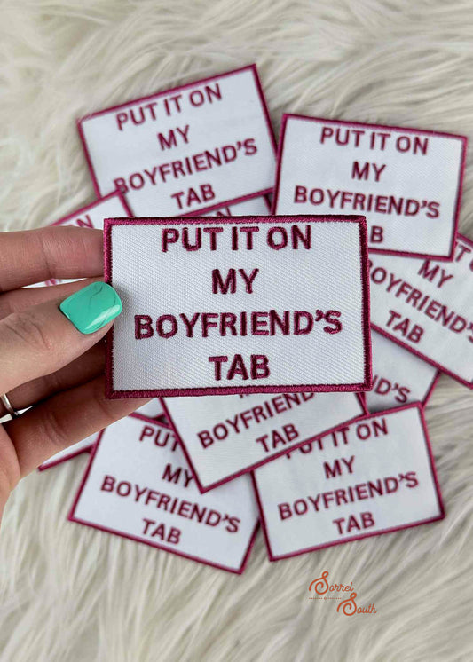 Put It On My Boyfriend's Tab Patch adhesive patch Sorrel South