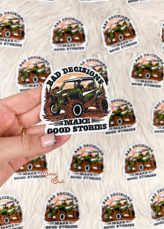 Bad Decisions Make Good Stories Patch adhesive patch Sorrel South