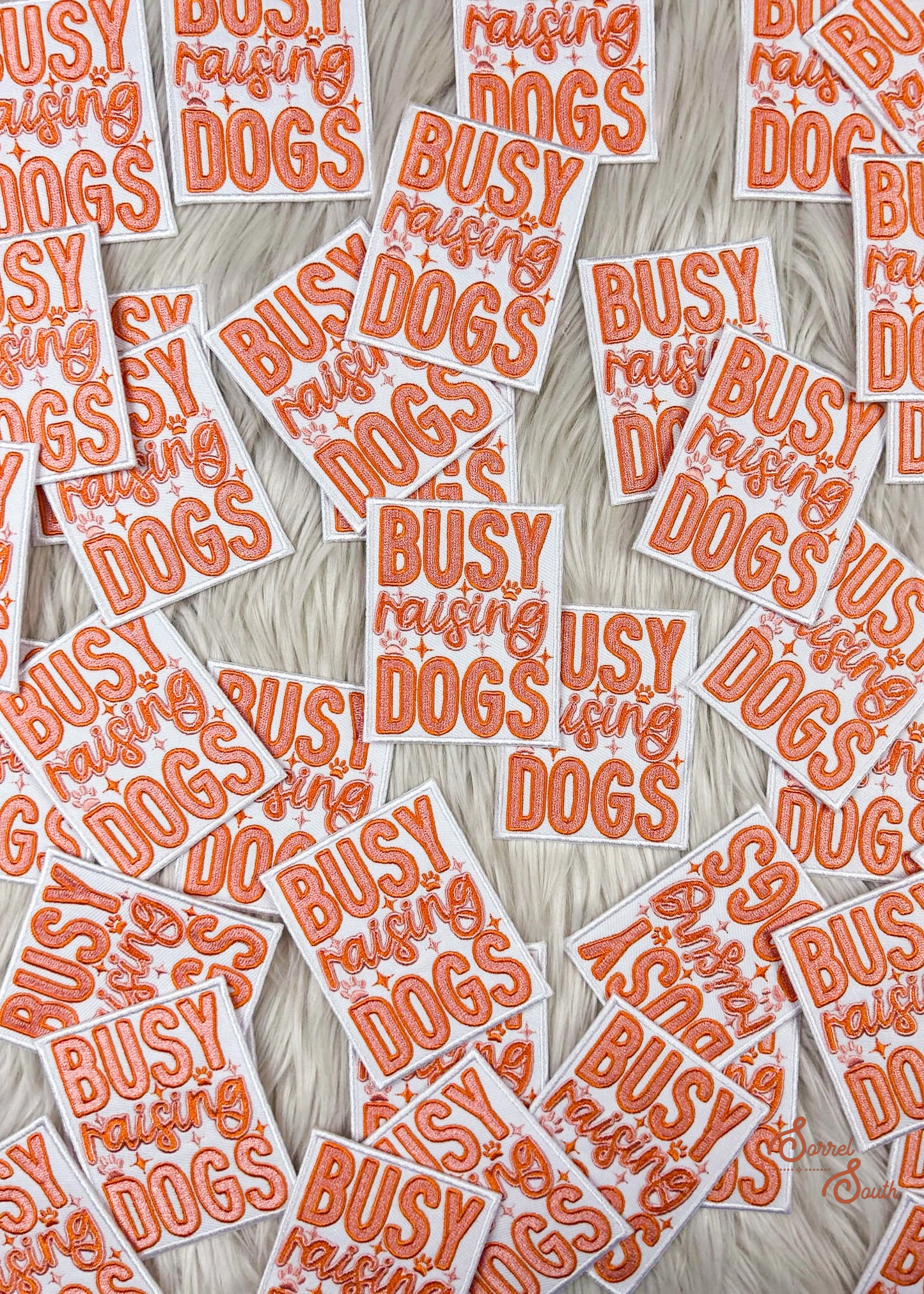 Busy Raising Dogs Patch adhesive patch Sorrel South