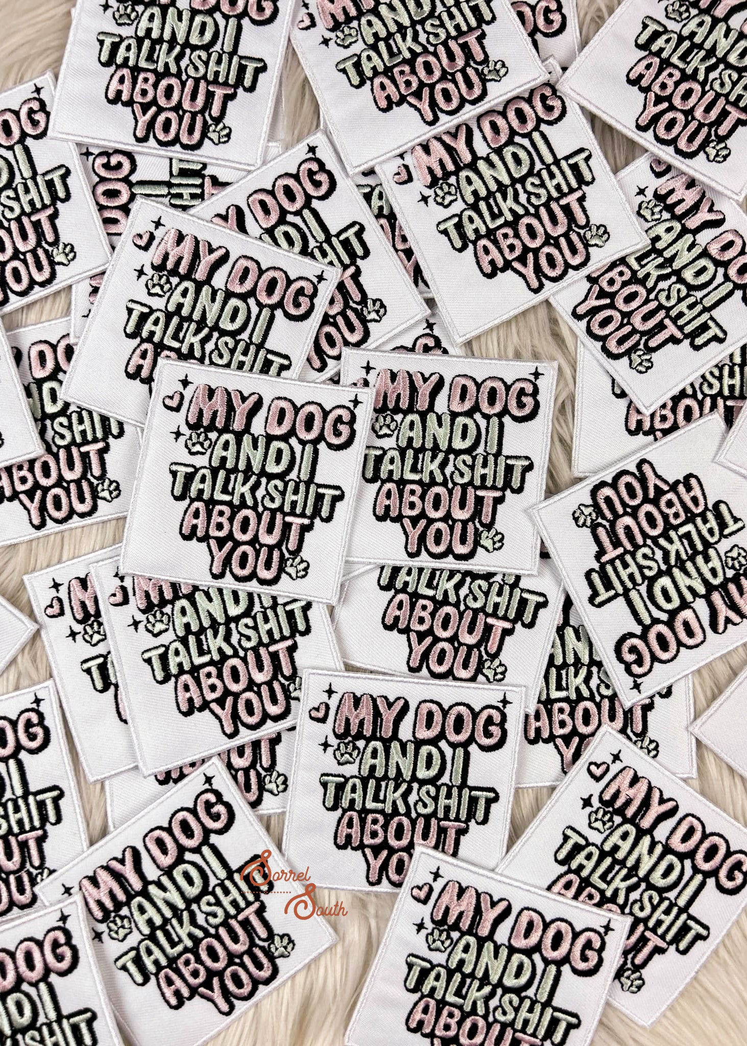 My Dog and I Talk Sh** Patch adhesive patch Sorrel South