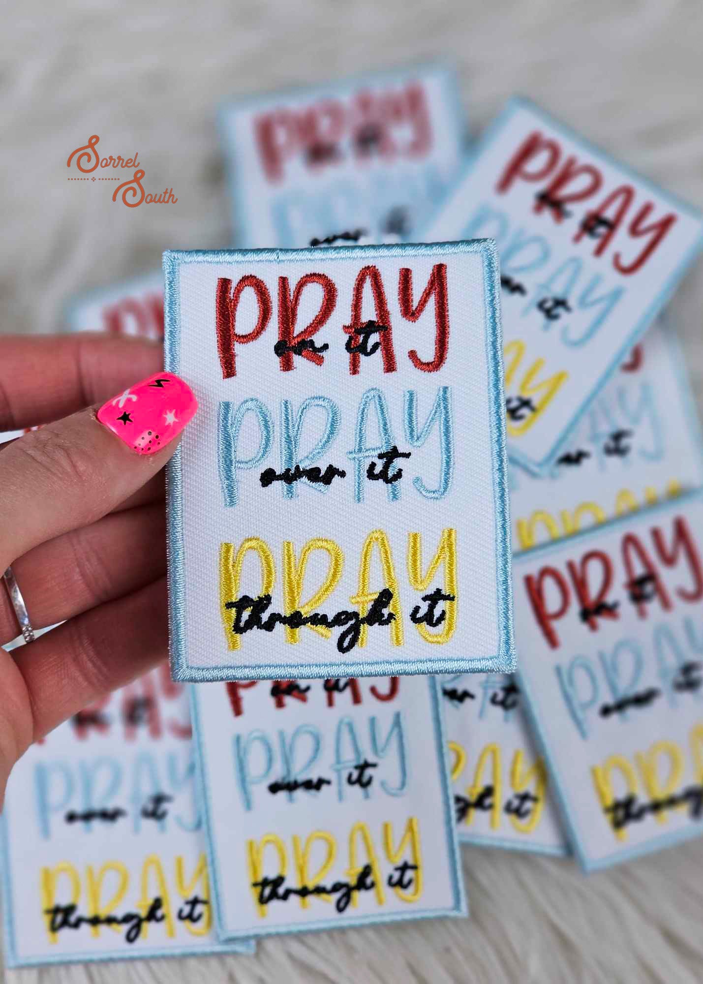 Pray On It, Pray Over It, Pray Through It Patch, faith based iron on patches