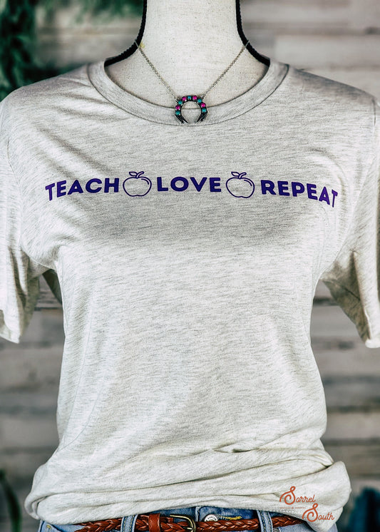 Teach Love Repeat Transfer screenprint transfer Sorrel South