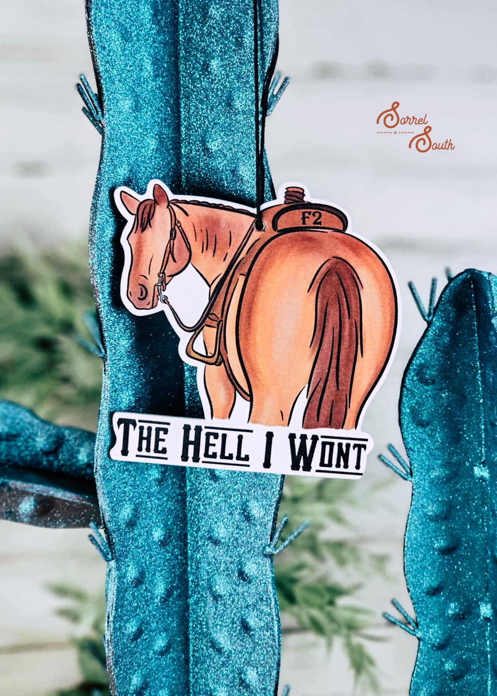 The Hell I Won't Air Freshener Black Ice Sorrel South