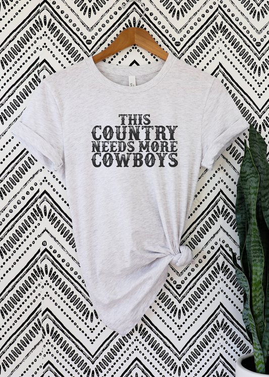 This Country Needs More Cowboys Screenprint Transfer screenprint transfer Sorrel South