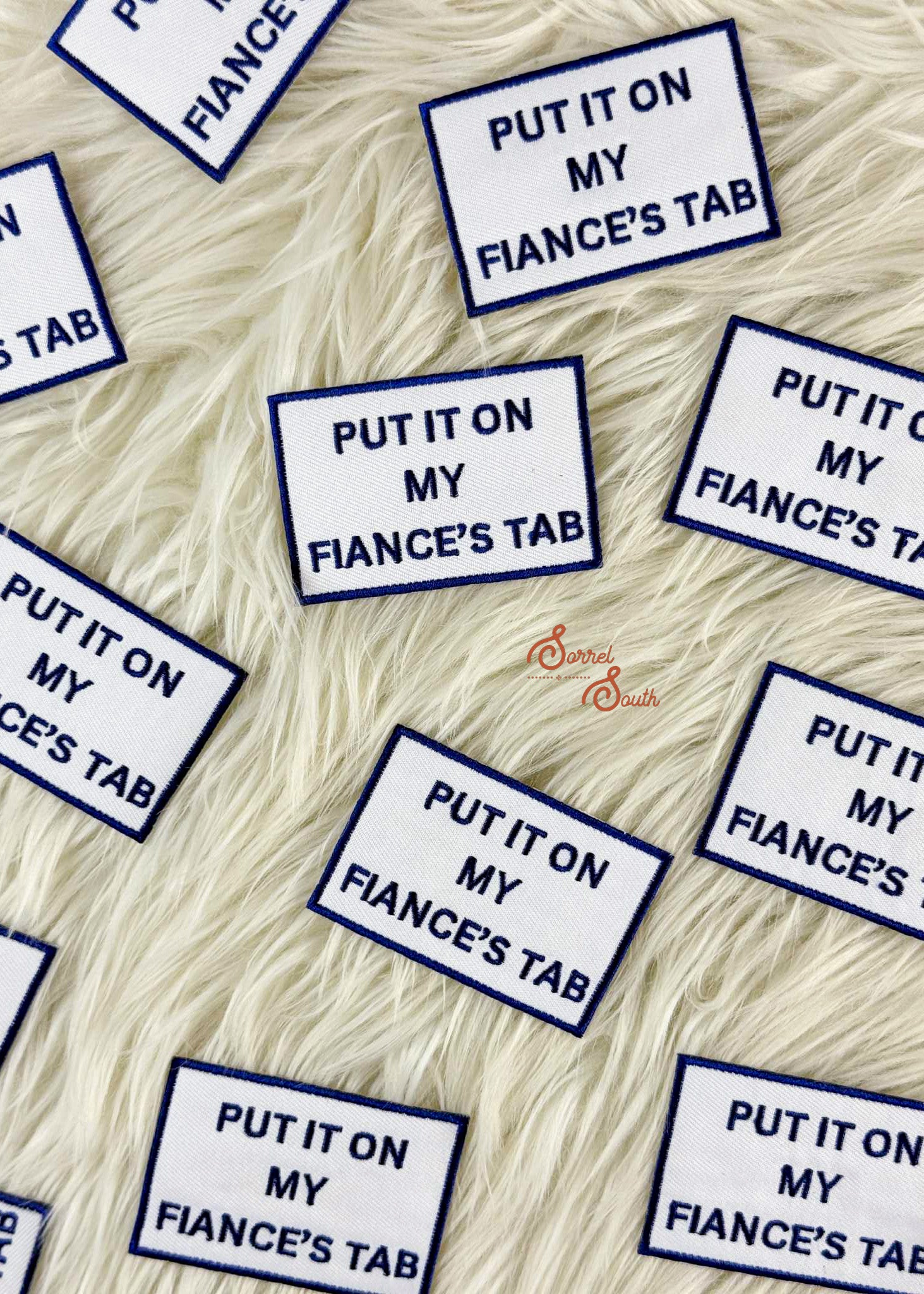 Put It On My Fiance's Tab Patch adhesive patch Sorrel South