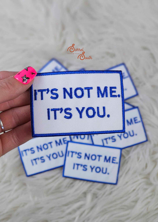 Blue It's Not Me It's You Patch wholesale iron on patch