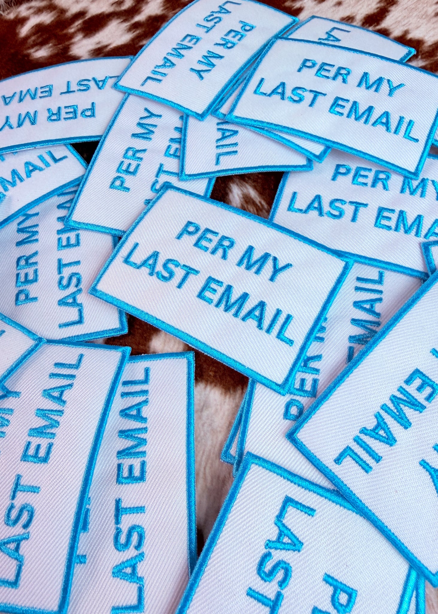Turquoise Per My Last Email Patch adhesive patch Sorrel South